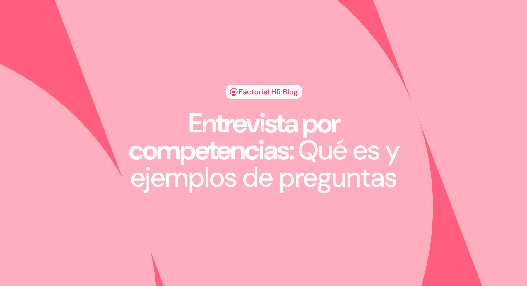 Entrevista por competencia Factorial