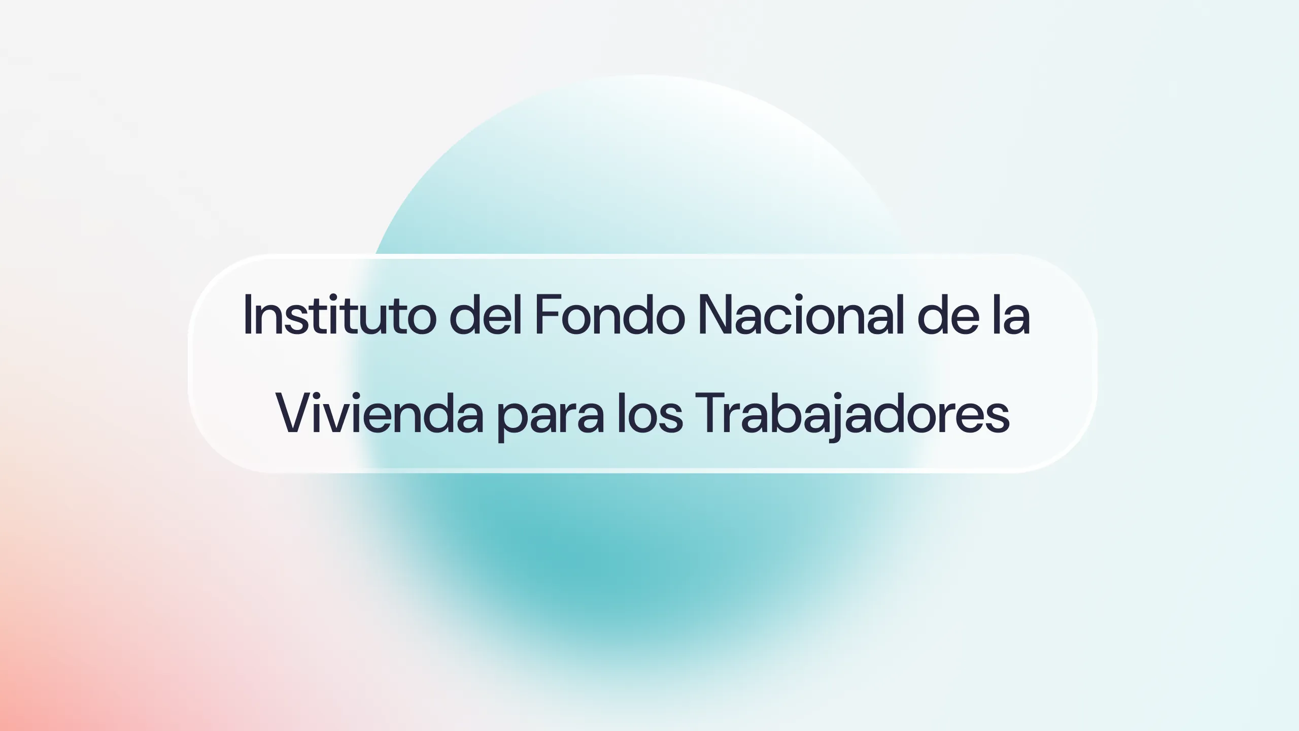 Instituto-del-Fondo-Nacional-de-la-Vivienda-para-los-Trabajadores-Factorial.webp